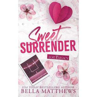 Sweet Surrender, Taschenbuch von Bella Matthews, Bella Matthews