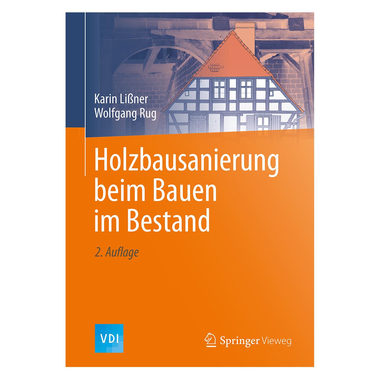 Springer Holzbausanierung beim Bauen im Bestand (Deutsch, Hardcover, Karin Lissner, Wolfgang Rug) (9783662503768)