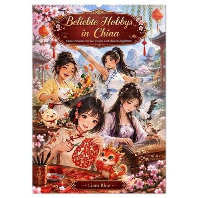Beliebte Hobbys in China (Wandkalender 2027 DIN A2 hoch), CALVENDO Monatskalender