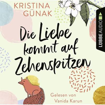 Die Liebe kommt auf Zehenspitzen - Kristina Günak, Audio, 9783838794600