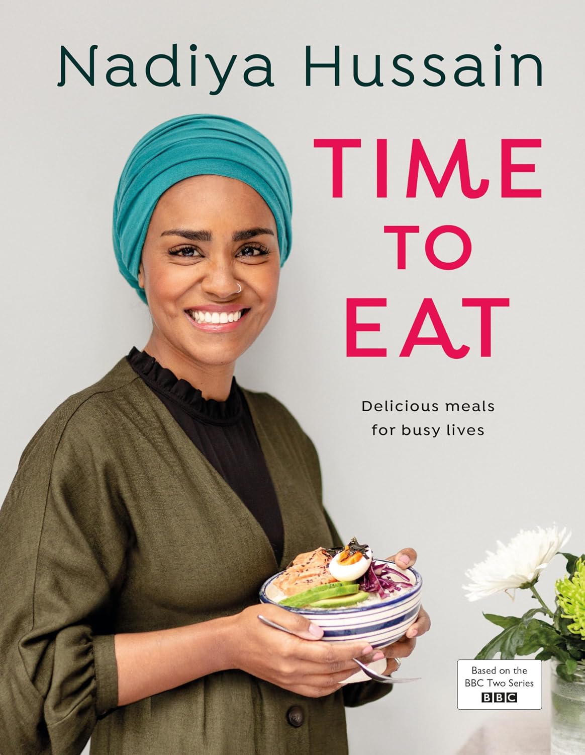 Michael Joseph Time to Eat by Nadiya Hussain - Cookery Hardcover Cookbook - Over 100 Quick, Time-Saving Family Recipes from Her BBC Show -