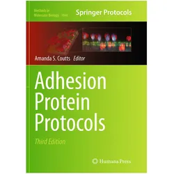 Adhesion Protein Protocols, Fachbücher von Amanda S. Coutts