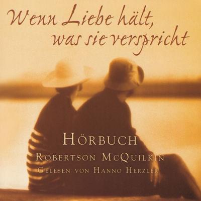Wenn Liebe hält, was sie verspricht - Robertson McQuilken, Audio, 9783689461119