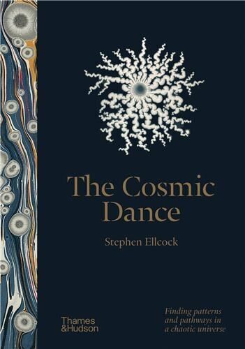 Stephen Ellcock - The Cosmic Dance: Finding Patterns and Pathways in a Chaotic Universe - Preis vom 11.10.2026 15:43:13 h