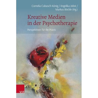 Kreative Medien in der Psychotherapie, Gebundene Ausgabe von , Vandenhoeck + Ruprecht, 978-3-525-40819-3