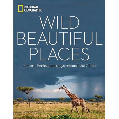 Wild, Beautiful Places, Gebundene Ausgabe von National Geographic, KNV Besorgung, 978-1-4262-1740-1
