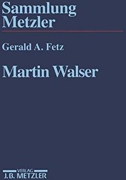 Fetz, Gerald A. - Martin Walser (Sammlung Metzler) - Preis vom 09.10.2026 07:28:09 h