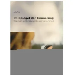 Im Spiegel der Erinnerung, Ratgeber von Julia Fritz