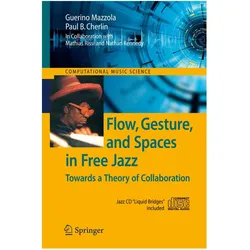 Flow, Gesture, and Spaces in Free Jazz, Fachbücher von Paul B. Cherlin, Guerino Mazzola