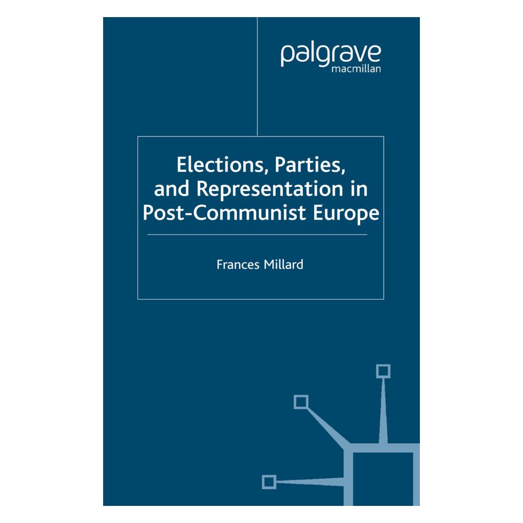 Springer Elections, Parties and Representation in Post-Communist Europe (Englisch, Softcover, F. Millard) (55819943)