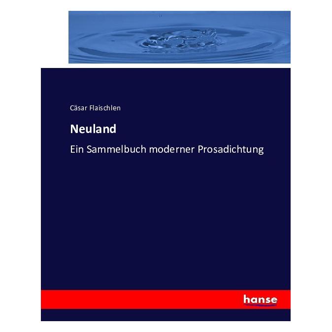 Hansebooks Neuland (Deutsch, Softcover, Cäsar Flaischlen) (55881425)