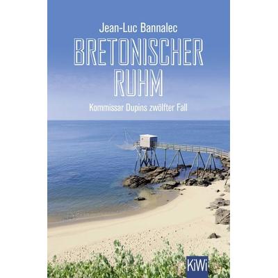 Bretonischer Ruhm, Taschenbuch von Jean-Luc Bannalec, Kiepenheuer & Witsch