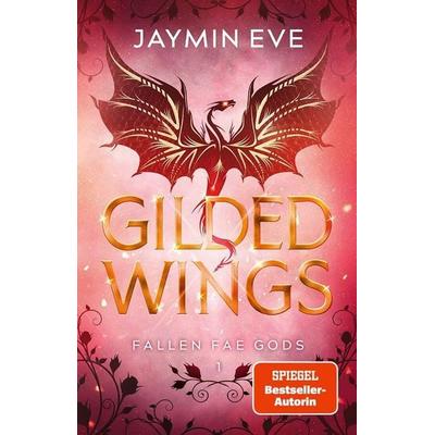 Gilded Wings, Taschenbuch von Jaymin Eve, Bramble Hardcover, 978-3-426-56362-5