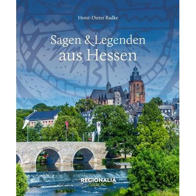 Sagen und Legenden aus Hessen, Gebundene Ausgabe von Horst-Dieter Radke, Regionalia Verlag, 978-3-95540-455-0