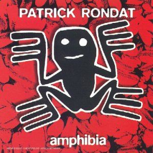 Patrick Rondat - Amphibia - Preis vom 13.10.2026 11:25:28 h