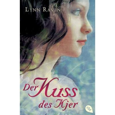 Der Kuss des Kjer, Taschenbuch von Lynn Raven, Cbt, 978-3-570-30489-1