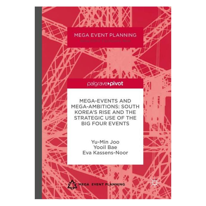 Palgrave Macmillan Uk Joo:Mega-Events and Mega-Ambitions: Sou (Englisch, Hardcover, Eva Kassens-Noor, Yooil Bae, Yu-Min Joo) (63289663)