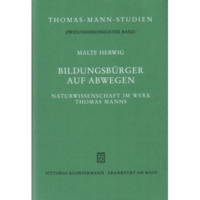 Bildungsbürger auf Abwegen, Gebundene Ausgabe von Malte Herwig, Klostermann, Vittorio, 978-3-465-03352-3