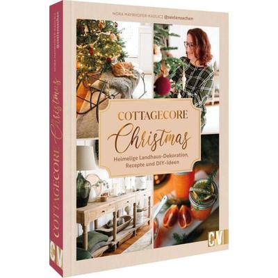 Cottagecore Christmas, Gebundene Ausgabe von Nora Mayrhofer-Kadlicz, Christophorus, 978-3-8388-3885-4