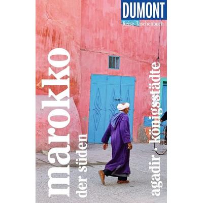 DUMONT Reise-Taschenbuch Reiseführer Marokko, Der Süden, Agadir, Königsstädte, Taschenbuch von Hartmut Buchholz,Muriel Brunswig, MairDuMont,