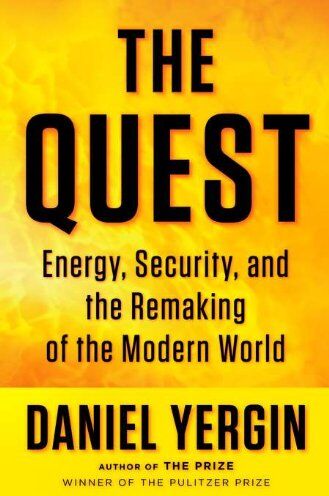 Daniel Yergin - The Quest: Energy, Security, and the Remaking of the Modern World: Energy, Security, and Remaking of the Modern World - Preis vom 10.10.2026 11:48:34 h