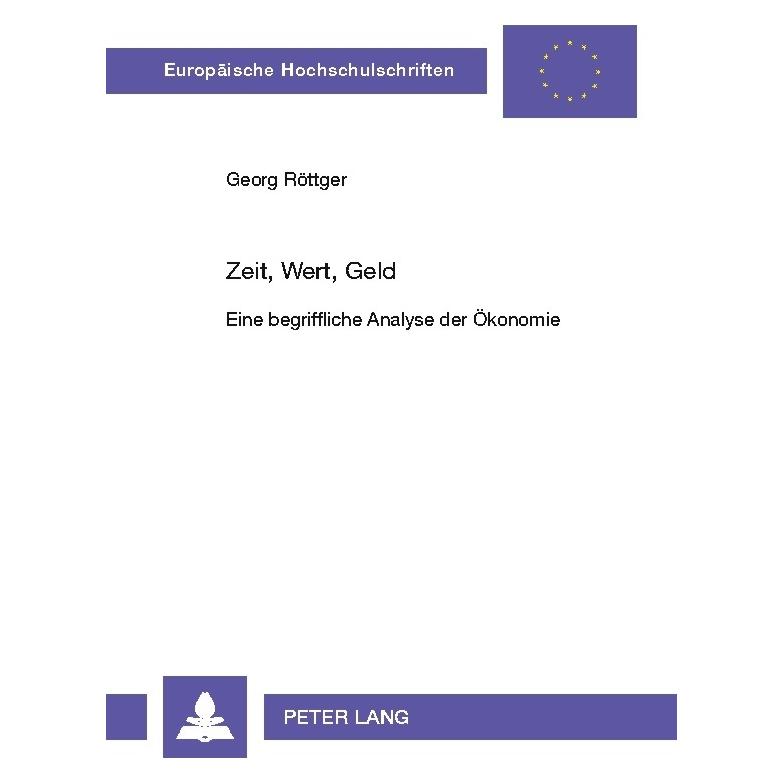 Peter Lang Röttger:Zeit, Wert, Geld (Deutsch, Softcover, Georg Röttger) (64885950)