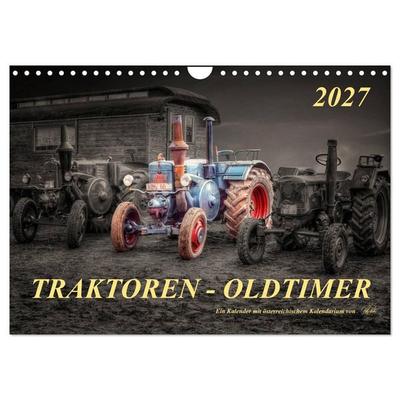 Traktoren - Oldtimer (Wandkalender 2027 DIN A4 quer), CALVENDO Monatskalender