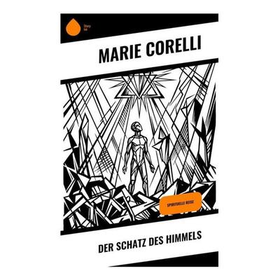 Der Schatz des Himmels, Taschenbuch von Marie Corelli, Copycat, 978-80-285-2134-9