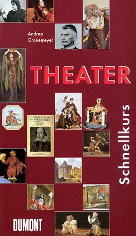 Andrea Gronemeyer - DuMont Schnellkurs Theater - Preis vom 06.10.2026 07:26:00 h