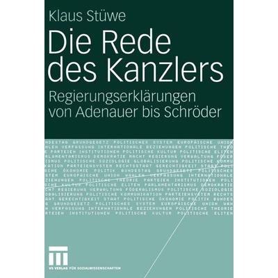 Die Rede des Kanzlers, Taschenbuch von Klaus Stüwe, VS Verlag für Sozialwissenschaften, 978-3-531-14506-8