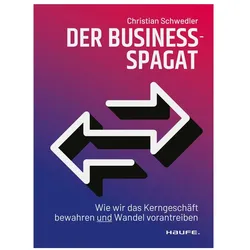 Der Business-Spagat, Fachbücher von Christian Schwedler