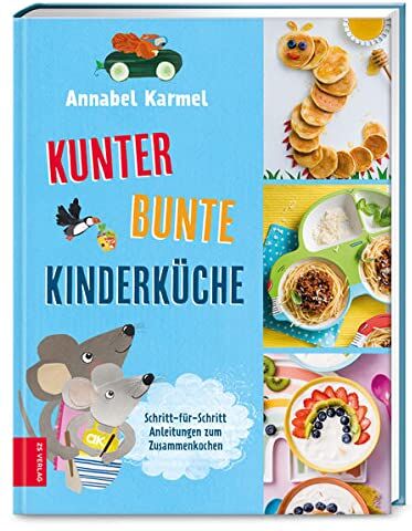 Annabel Karmel - Kunterbunte Kinderküche: Kochen für Kinder leicht gemacht - Preis vom 15.10.2026 23:06:25 h