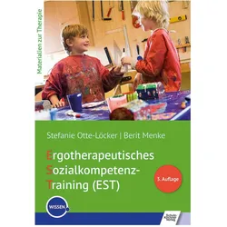 Ergotherapeutisches Sozialkompetenz-Training (EST), Schulbücher von Berit Menke, Stefanie Otte-Löcker