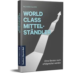 World Class Mittelständler, Fachbücher von Richard Glahn