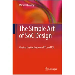 The Simple Art of SoC Design, Fachbücher von Michael Keating