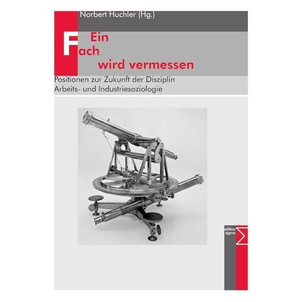 Edition Sigma Ein Fach wird vermessen (Deutsch, Norbert Huchler, 2008) (55195383)