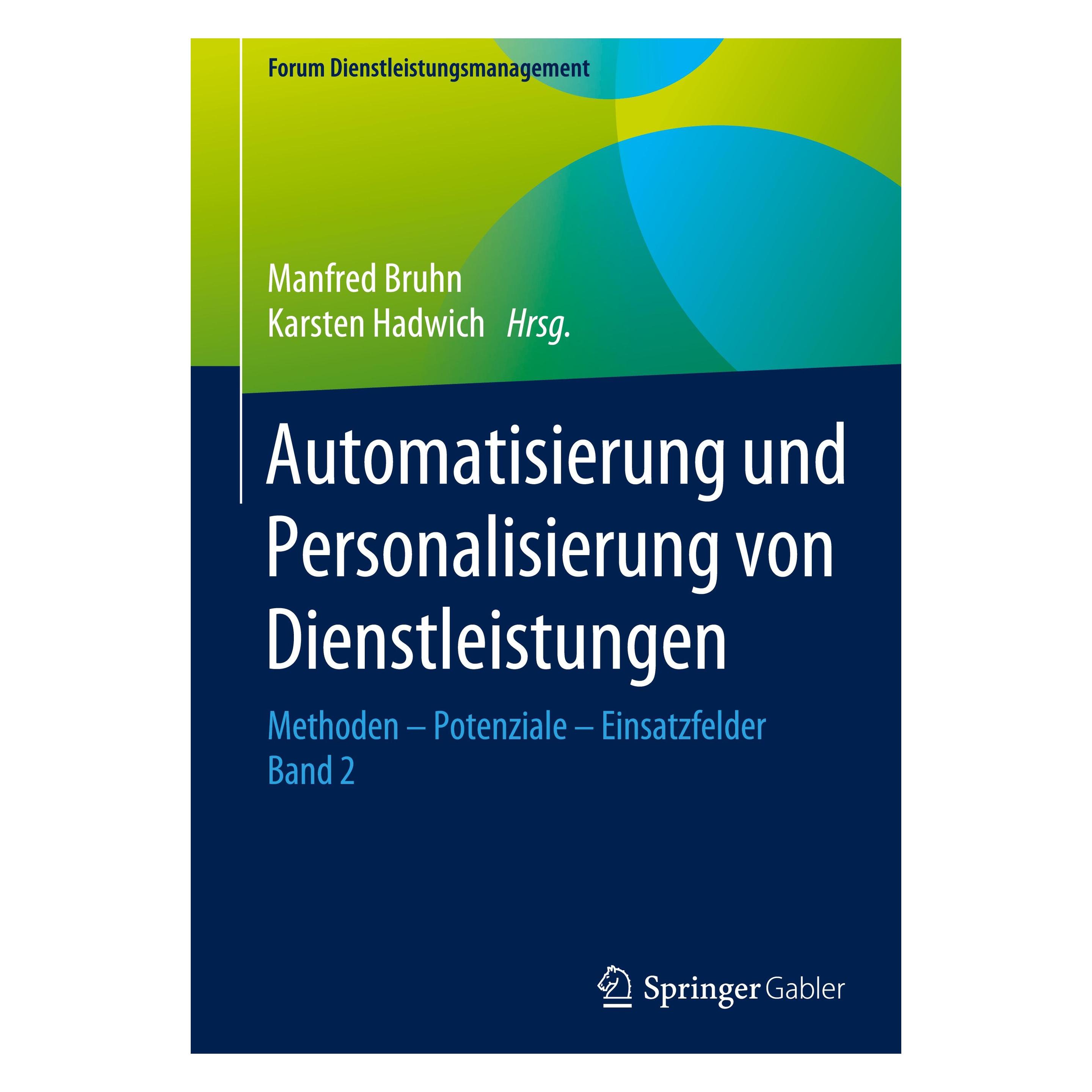 Springer Automatisierung und Personalisierung von Dienstleistungen (Deutsch, Karsten Hadwich, Manfred Bruhn, 2020) (9783658301675)