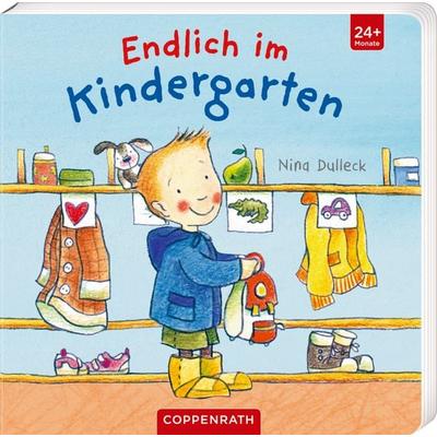 Endlich im Kindergarten, Gebundene Ausgabe von Nina Dulleck, Coppenrath, 978-3-649-64296-1