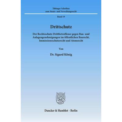Drittschutz., Taschenbuch von Sigurd König, Duncker & Humblot, 978-3-428-07844-8