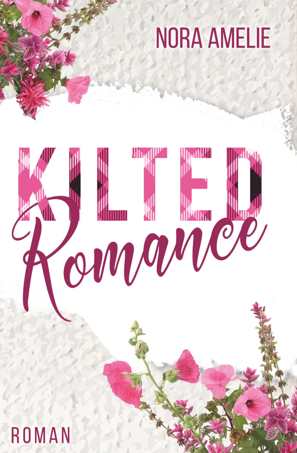 Nora Amelie - Kilted Romance: Berührender Friends to Lovers Liebesroman mit Found Family Vibes (Schotten, Highlands und die Liebe) - Preis vom 09.10.2026 07:28:09 h
