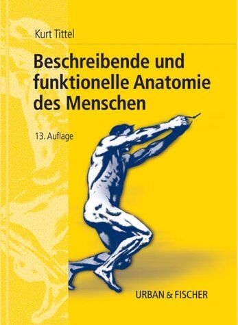 Kurt Tittel - Beschreibende und funktionelle Anatomie des Menschen - Preis vom 09.10.2026 07:28:09 h