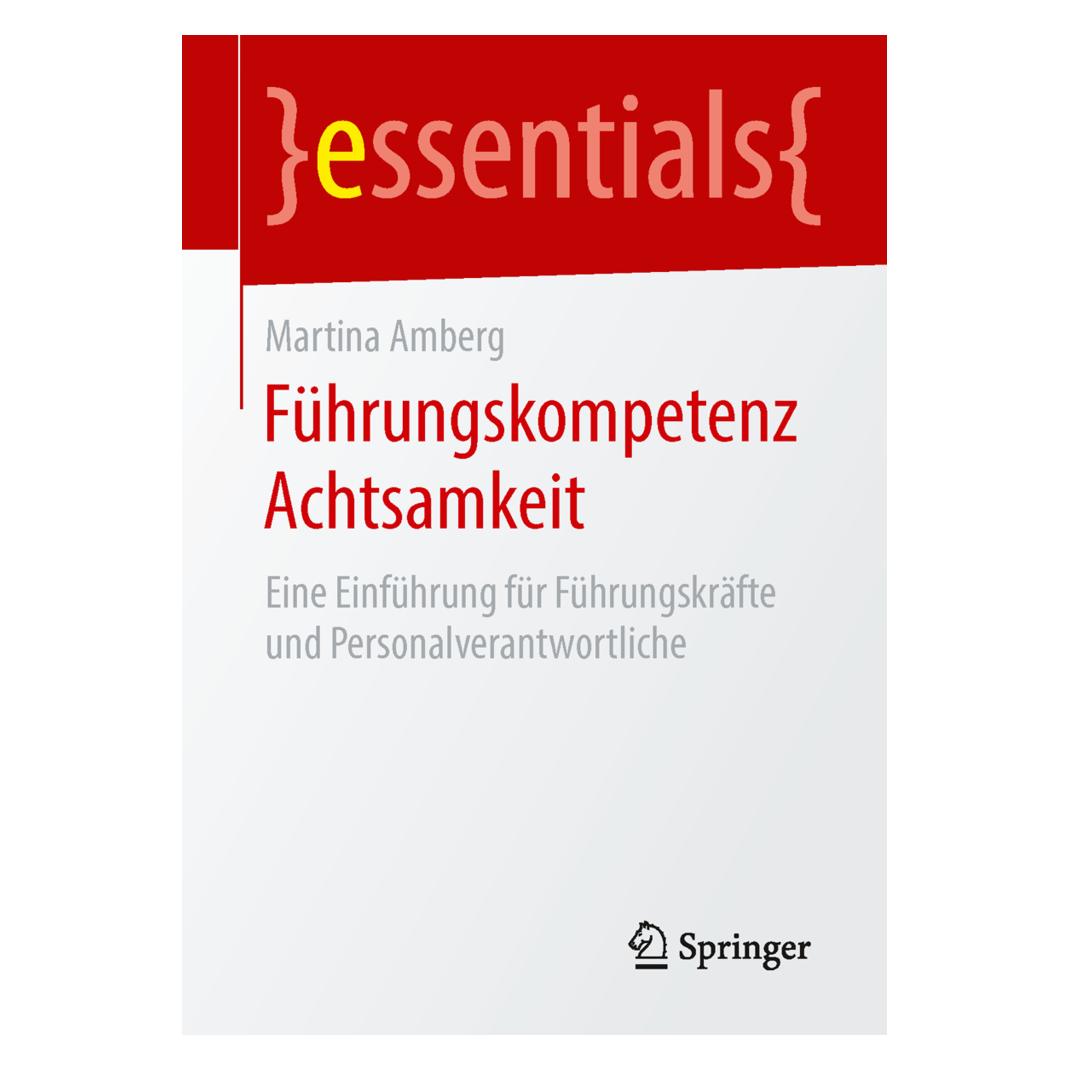 Springer Führungskompetenz Achtsamkeit (Deutsch, Softcover, Martina Amberg) (6511957)