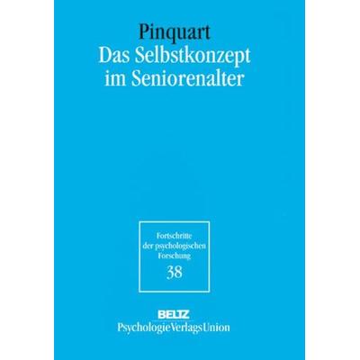 Das Selbstkonzept im Seniorenalter, Taschenbuch von Martin Pinquart, Beltz Verlagsgruppe GmbH & Co. KG, 978-3-621-27401-2