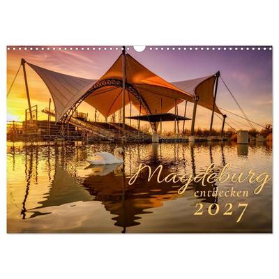 Magdeburg entdecken (Wandkalender 2027 DIN A3 quer), CALVENDO Monatskalender