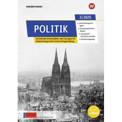 Unterrichtsthemen Politik. Arbeitsblätter für Ihren Unterricht Ausgabe 3/2025, Geheftet von , Westermann Berufliche Bildung, 978-3-427-03746-0