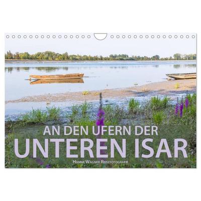 An den Ufern der Unteren Isar (Wandkalender 2026 DIN A4 quer), CALVENDO Monatskalender