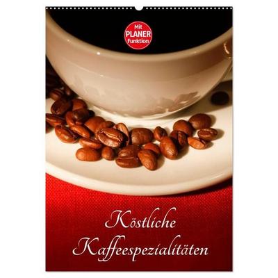 Köstliche Kaffeespezialitäten (Wandkalender 2026 DIN A2 hoch), CALVENDO Monatskalender