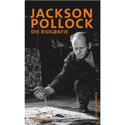 Jackson Pollock, Biografien von Bülent Gündüz