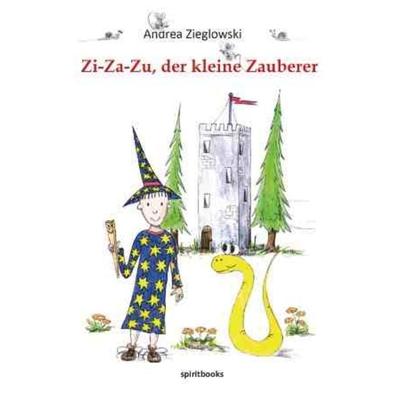 Zi-Za-Zu, der kleine Zauberer, Paperback von Andrea Zieglowski, Spiritbooks, 978-3-9814714-3-4