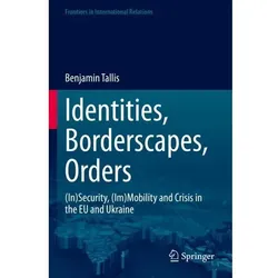 Identities, Borderscapes, Orders, Fachbücher von Benjamin Tallis